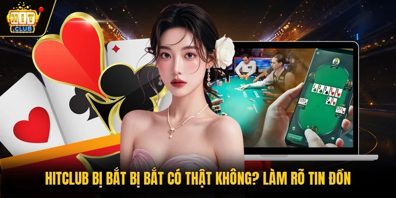 Hitclub bị bắt